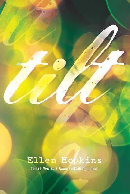 Tilt(English, Electronic book text, Hopkins Ellen)