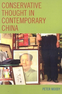 Conservative Thought in Contemporary China(English, Paperback, Moody Peter)