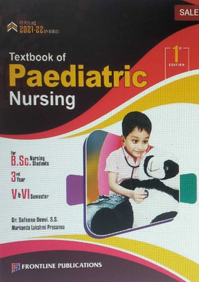 Textbook of Paediatric Nursing for B.Sc. Nursing Students, 3rd Year Fifth & Sixth Semester, 1/e 2025(Paperback, Safeena Beevi, Markonda Lakshmi Prasanna)
