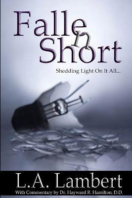 Fallen Short(English, Paperback, Lambert L A)