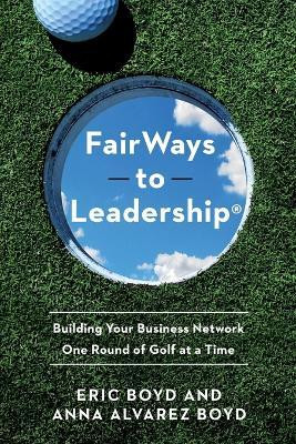 FairWays to Leadership (R)(English, Paperback, Boyd Eric)