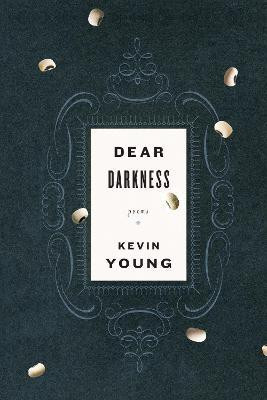 Dear Darkness(English, Paperback, Young Kevin)
