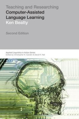 Teaching & Researching: Computer-Assisted Language Learning(English, Paperback, Beatty Ken)