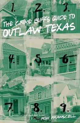 Crime Buff's Guide to Outlaw Texas(English, Electronic book text, Franscell Ron)