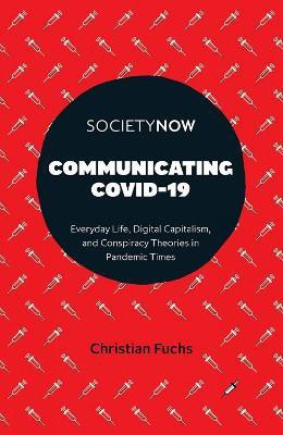Communicating COVID-19(English, Paperback, Fuchs Christian)