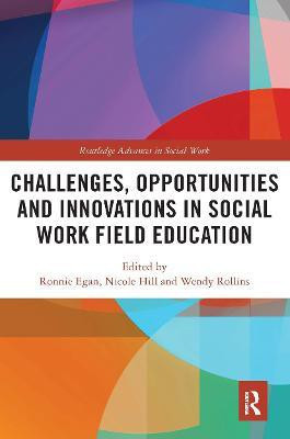 Challenges, Opportunities and Innovations in Social Work Field Education(English, Paperback, unknown)