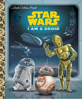 I Am a Droid (Star Wars)(English, Hardcover, Golden Books)