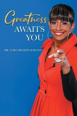 Greatness Awaits You(English, Paperback, Shariff-Borden Nora Dr)