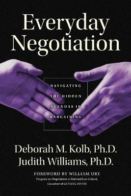 Everyday Negotiation(English, Paperback, Kolb Deborah M.)