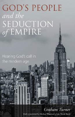 God's People and the Seduction of Empire(English, Paperback, Turner Graham)