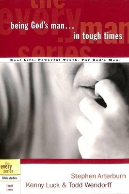 Being God's Man in Tough Times(English, Paperback, Arterburn Stephen)