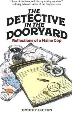 The Detective in the Dooryard(English, Paperback, Cotton Timothy)