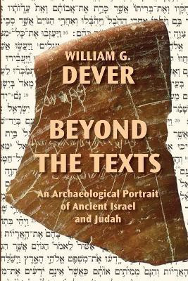 Beyond the Texts(English, Paperback, Dever William G)