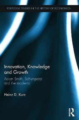 Innovation, Knowledge and Growth(English, Paperback, Kurz Heinz D.)