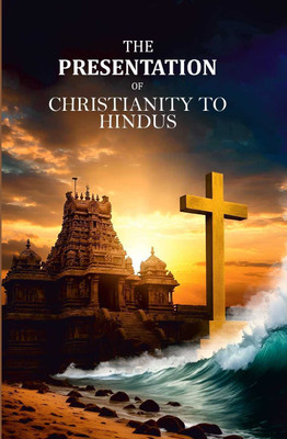 The Presentation of Christianity to Hindus [Hardcover](Hardcover, Anonymous)