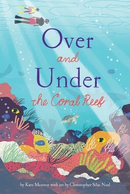 Over and Under the Coral Reef(English, Hardcover, Messner Kate)