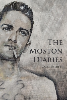 The Moston Diaries(English, Paperback, Everett Caleb)