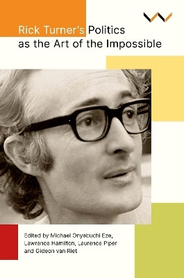 Rick Turner's Politics As the Art of the Impossible(English, Paperback, Eze Michael Onyebuchi)