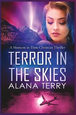 Terror in the Skies(English, Paperback, Terry Alana)