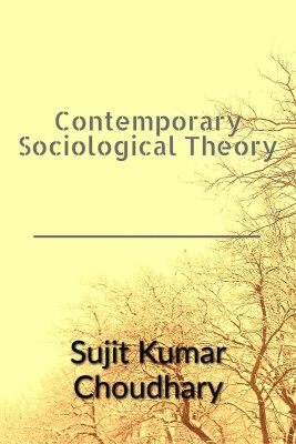 Contemporary Sociological Theory(English, Paperback, Kumar Sujit)