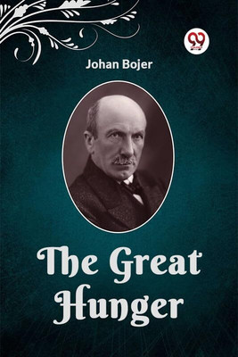 The Great Hunger (Edition2023)(English, Paperback, Bojer Johan)