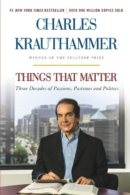 Things That Matter(English, Paperback, Krauthammer Charles)
