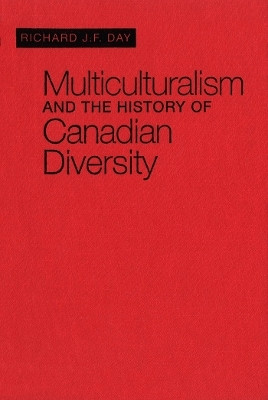 Multiculturalism and the History of Canadian Diversity(English, Electronic book text, Day Richard J.F.)