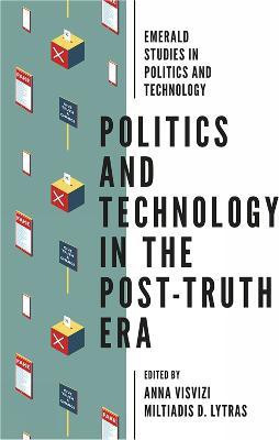 Politics and Technology in the Post-Truth Era(English, Electronic book text, unknown)