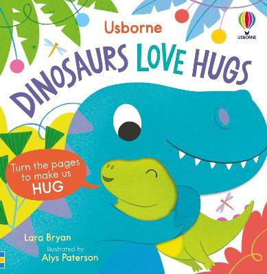 Dinosaurs Love Hugs(English, Board book, Bryan Lara)