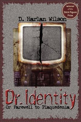 Dr. Identity(English, Paperback, Wilson D., Harlan)
