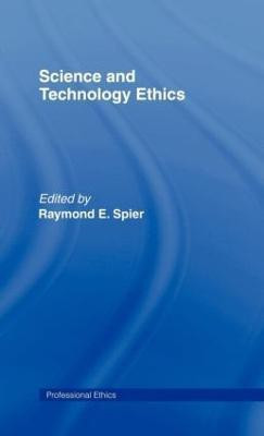 Science and Technology Ethics(English, Hardcover, E.Spier Raymond)