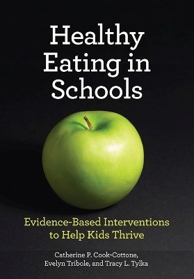 Healthy Eating in Schools(English, Hardcover, Cook-Cottone Catherine P.)