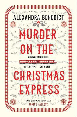 Murder On The Christmas Express(English, Paperback, Benedict Alexandra)
