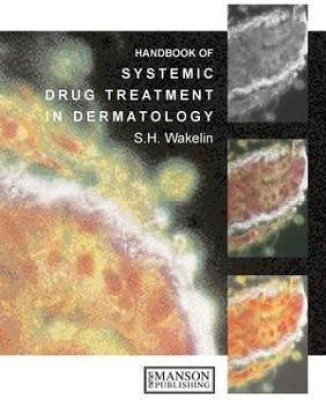 Systemic Drug Treatment in Dermatology(English, Electronic book text, unknown)