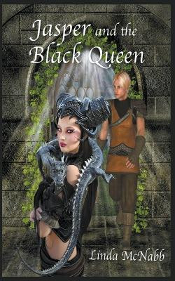 Jasper and the Black Queen(English, Paperback, McNabb Linda)