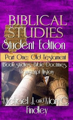 Biblical Studies Student Edition Part One(English, Hardcover, Findley Michael J)