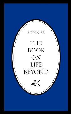 The Book On Life Beyond(English, Paperback, Bo Yin Ra)