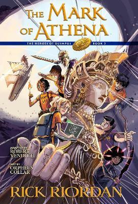 The Heroes of Olympus, Book Three: The Mark of Athena: The Graphic Novel(English, Paperback, Riordan Rick)