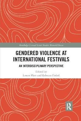 Gendered Violence at International Festivals(English, Paperback, unknown)