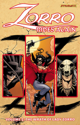 Zorro Rides Again Volume 2: The Wrath of Lady Zorro(English, Paperback, Wagner Matt)