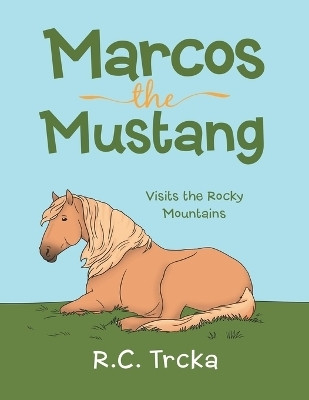 Marcos the Mustang(English, Paperback, Trcka R C)
