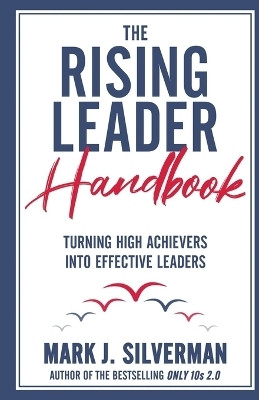The Rising Leader Handbook(English, Paperback, Silverman Mark J)