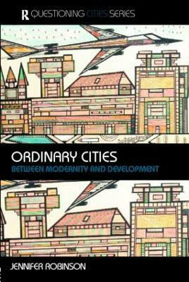 Ordinary Cities(English, Paperback, Robinson Jennifer)
