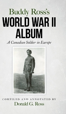 Buddy Ross's World War II Album(English, Hardcover, Ross Donald G)