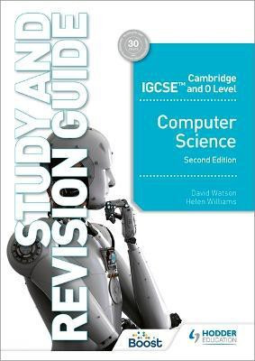 Cambridge IGCSE and O Level Computer Science Study and Revision Guide Second Edition(English, Paperback, Watson David)