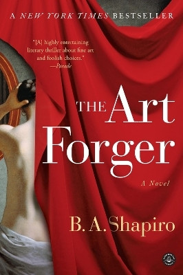 The Art Forger(English, Paperback, Shapiro B. A.)