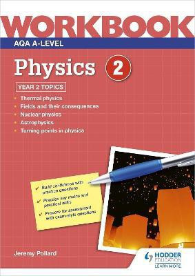 AQA A-level Physics Workbook 2(English, Paperback, Pollard Jeremy)