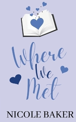 Where We Met(English, Paperback, Baker Nicole)