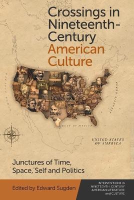 Crossings in Nineteenth-Century American Culture(English, Hardcover, unknown)