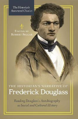 The Historian's Narrative of Frederick Douglass(English, Hardcover, unknown)